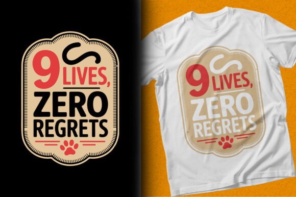 9 Lives Zero Regrets Cat T-shirt Design