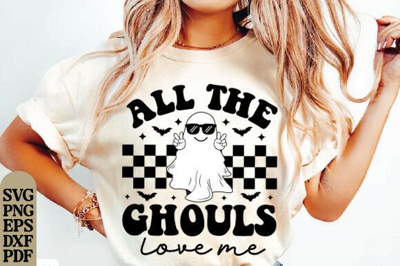 All the Ghouls Love Me SVG Halloween PNG