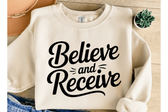 Believe and Receive SVG Shirt Review