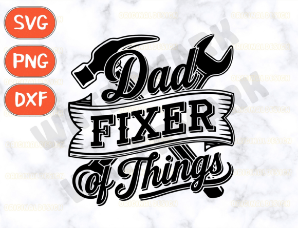 Dad Fixer of Things Svg, Handyman Dad