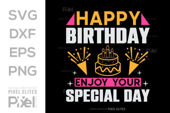 Happy Birthday Enjoy Your Special Day