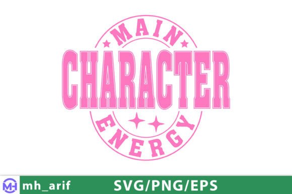 Main Character Energy Sassy Girl Quote