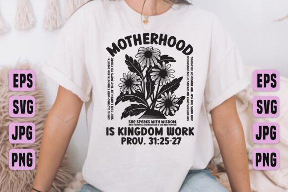 Motherhood Kingdom Work Proverbs SVG