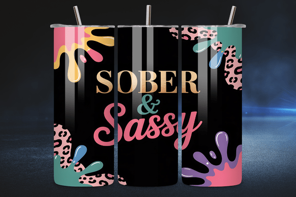 Sober and Sassy Quote 20oz Tumbler Wrap