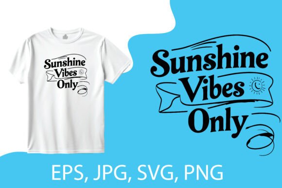 Sunshine Vibes Only T-Shirt Design