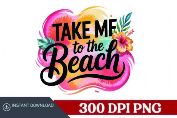 Take Me to the Beach Png Design